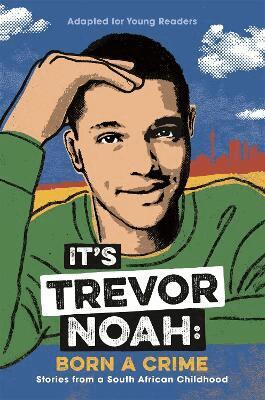 Trevor Noah - It's Trevor Noah: Born a Crime, Häftad