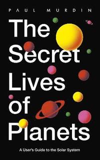 bokomslag The Secret Lives of Planets