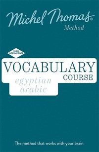 bokomslag Egyptian Arabic Vocabulary Course New Edition (Learn Arabic with the Michel Thomas Method)