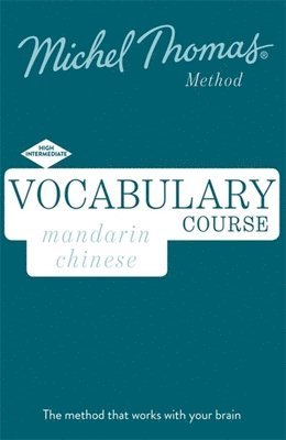 bokomslag Mandarin Chinese Vocabulary Course New Edition (Learn Mandarin Chinese with the Michel Thomas Method)