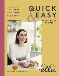 bokomslag Deliciously Ella Making Plant-Based Quick and Easy: 10-Minute Recipes, 20-Minute Recipes, Big Batch Cooking