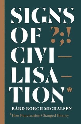 Bård Borch Michalsen, Bard Borch Michalsen - Signs of Civilisation, Häftad