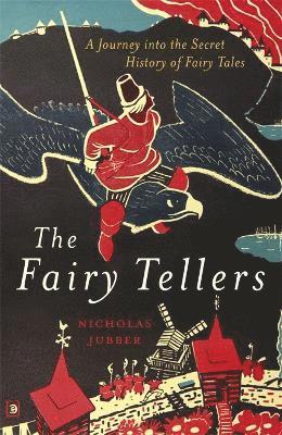 Nicholas Jubber - Fairy Tellers, Inbunden