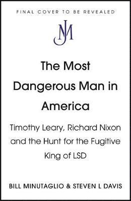 bokomslag The Most Dangerous Man in America