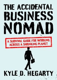 bokomslag Accidental Business Nomad