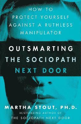 Outsmarting the Sociopath Next Door 1