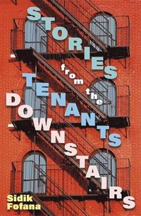 bokomslag Stories From the Tenants Downstairs
