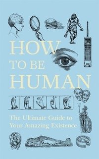 bokomslag How to Be Human