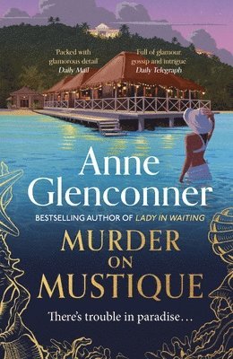Anne Glenconner - Murder On Mustique, Häftad