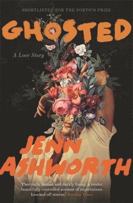 Jenn Ashworth - Ghosted, Häftad