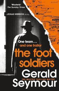bokomslag The Foot Soldiers