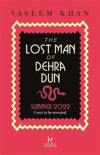 bokomslag The Lost Man of Dehra Dun