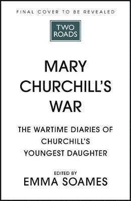 Mary Churchill's War 1