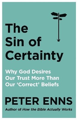 The Sin of Certainty 1