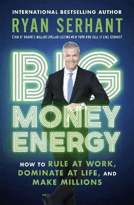 Ryan Serhant - Big Money Energy, Häftad