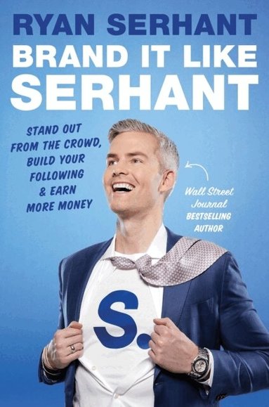 Ryan Serhant - Brand it Like Serhant, Häftad