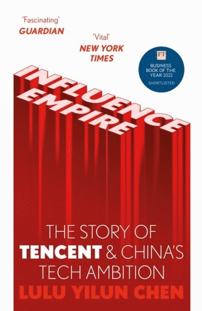 Influence Empire: The Story of Tencent and China's Tech Ambition 1