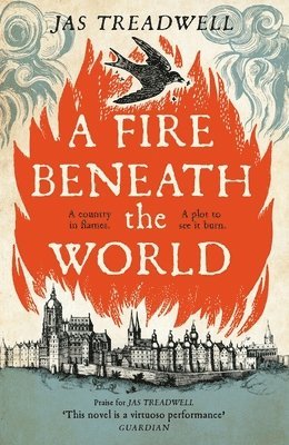 James Treadwell - Fire Beneath the World, Häftad