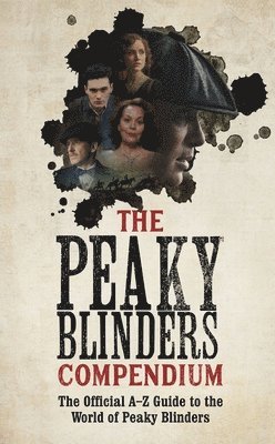 The Peaky Blinders Compendium 1