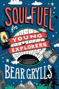 bokomslag Soul Fuel for Young Explorers