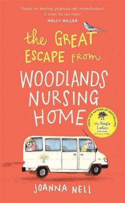 Joanna Nell - Great Escape from Woodlands Nursing Home, Häftad