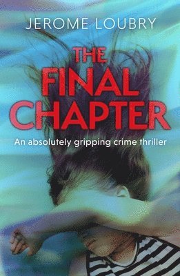 Jerome Loubry - Final Chapter, Häftad