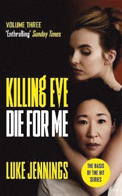 bokomslag Killing Eve: Die For Me