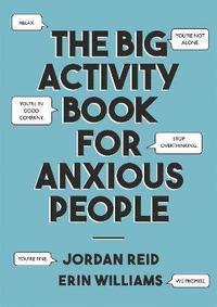 bokomslag The Big Activity Book for Anxious People