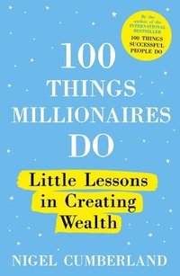 bokomslag 100 Things Millionaires Do