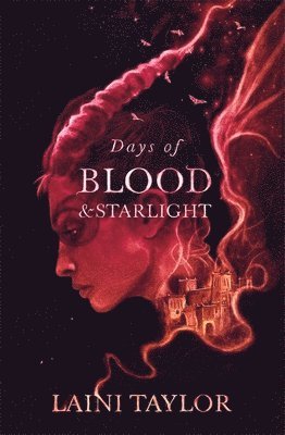 Laini Taylor - Days of Blood and Starlight, Häftad