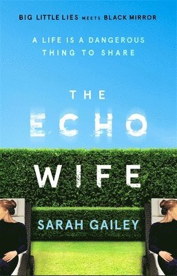 Sarah Gailey - Echo Wife, Häftad