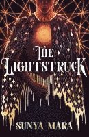 Sunya Mara - The Lightstruck, Häftad