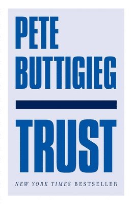 Pete Buttigieg - Trust, Häftad