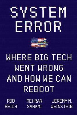 Jeremy Weinstein, Rob Reich, Mehran Sahami - System Error, Inbunden