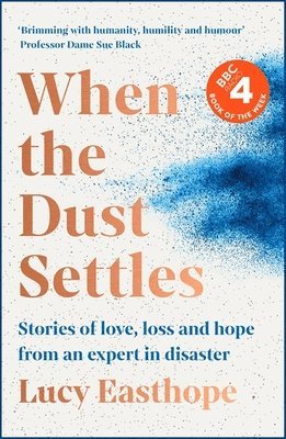 Lucy Easthope - When the Dust Settles, Inbunden