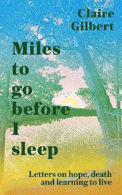 Miles To Go Before I Sleep 1