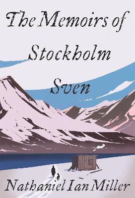 The Memoirs of Stockholm Sven 1