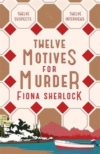 bokomslag Twelve Motives For Murder