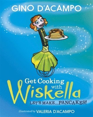 Gino D'Acampo - Get Cooking with Wiskella, Häftad