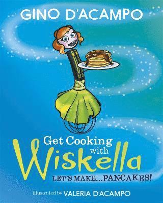 Gino D'Acampo - Get Cooking with Wiskella, Häftad