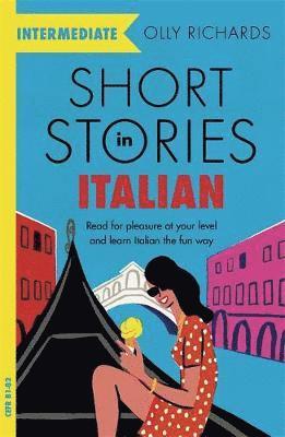 Olly Richards - Short Stories in Italian  for Intermediate Learners, Häftad