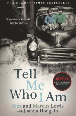 Tell Me Who I Am:  The Story Behind the Netflix Documentary 1