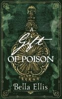 bokomslag A Gift of Poison