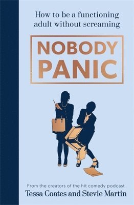 Tessa Coates, Stevie Martin - Nobody Panic, Inbunden
