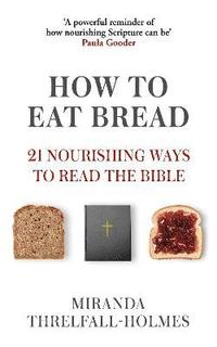 bokomslag How to Eat Bread