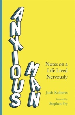 Josh Roberts - Anxious Man, Häftad