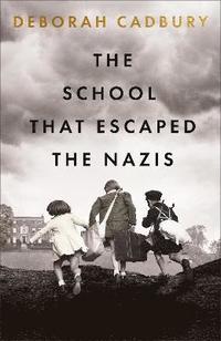 bokomslag The School That Escaped the Nazis