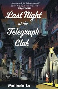 bokomslag Last Night at the Telegraph Club