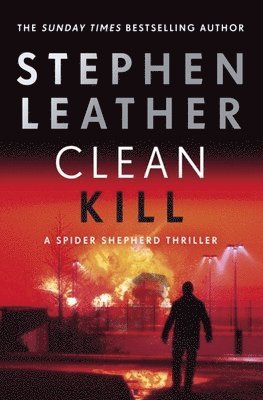 Stephen Leather - Clean Kill, Inbunden