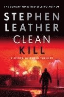 Stephen Leather - Leather, S: Clean Kill, Häftad